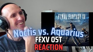 quotApocalypsis NoctisAquariusquot  FFXV First Listen Reaction [upl. by Ytirahc]