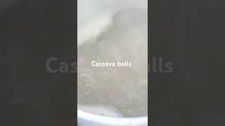 Cassava balls cooking subscribe [upl. by Morrison]