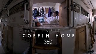 Life in a Coffin Home  360 VR [upl. by Brigham861]