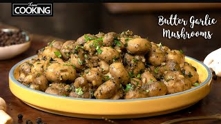 Creamy Butter Garlic Mushrooms  Garlic Mushroom Recipe  Veg Starters Recipes  Easy Dinner Recipes [upl. by Batory]