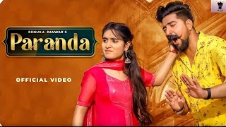 Paranda Official song  Renuka Panwar  Kay D  New Haryanvi Song 2021 New haryanvi song Haryanvi [upl. by Kohsa470]