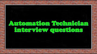 Automation Technician interview questions [upl. by Barby]