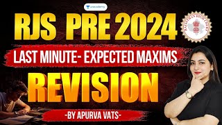 RJS 2024 Last Minute Expected Maxims Revision  Apurva Vats [upl. by Adonis]