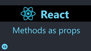 ReactJS Tutorial  15  Methods As Props English [upl. by Xavier]