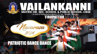 Patriotic Dance  Navarasa 2024  VPS amp VMHSS Tirupattur [upl. by Lethia]