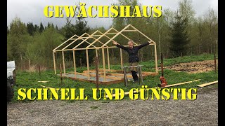 Gewächshaus schnell und günstig selber bauen [upl. by Nivrae]