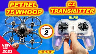 These are Great HGLRC Petrel 75 Whoop V2 Drone and C1 ELRS Remote  Review [upl. by Elkin]