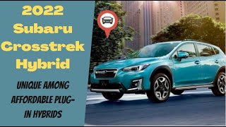 2022 Subaru Crosstrek Hybrid still goes 17 miles electric is unique among affordable plug in hybrid [upl. by Ynabe]