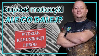 Kupiłeś motocykl i nie wiesz co dalej Procedury krok po kroku [upl. by Aihsoek741]