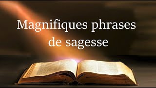 Les plus belles phrases de sagesse [upl. by Ariayek]