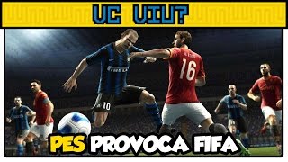 PES provoca FIFA  VC VIU [upl. by Ydac]