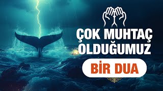 Çok muhtaç olduğumuz bir DUA [upl. by Nillad]