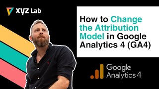 How to Change the Attribution Model in Google Analytics 4 GA4 [upl. by Stenger]