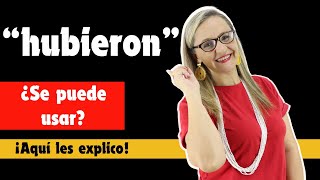 ¡Sí se puede usar HUBIERON ¡¡¡Explicación completa [upl. by Mena]