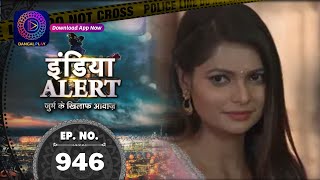 India Alert  Jaanleva Safar  Full Episode 946  इंडिया अलर्ट  Dangal TV [upl. by Widera232]