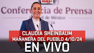 Claudia Sheinbaum La Mañanera del Pueblo I 4 de octubre de 2024 I EN VIVO [upl. by Eleda]