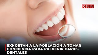 Exhortan a la población a tomar conciencia para prevenir caries dentales [upl. by Gant]