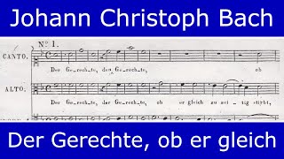 Johann Christoph Bach  Der Gerechte ob er gleich motet for 5 voices [upl. by Volin]