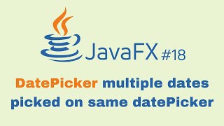 JavaFX and Scene Builder Beginner Course  IntelliJ 17 DatePicker multiple dates picked [upl. by Aicatsal]