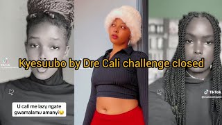 Kyesuubo by Dre Cali challenge closed by TikTok [upl. by Sarnoff]