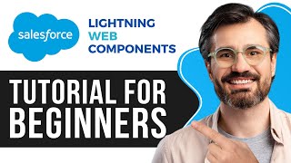 Salesforce LWC Tutorial for Beginners  Salesforce Lightning Web Components Guide 2024 [upl. by Launam977]