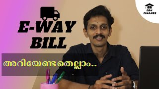 GST EWay Bill  Explaining EWay Bill  Malayalam  Sreegeeth [upl. by Keeryt]