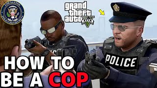 HOW TO BE A COP IN GTA 5  STORY MODE OFFLINE [upl. by Bamby]