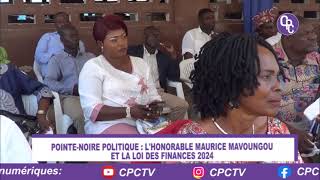 LHONORABLE MAURICE MAVOUNGOU ET LA LOI DE FINANCE 2024 [upl. by Ardnekal]