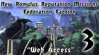 Star Trek Online  New Romulus Reputation  3  Web Access  Overgrown Caves [upl. by Enelime]