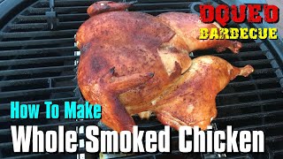 Smoked Whole Chicken [upl. by Tynan173]