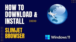 How to Download and Install Slimjet Browser for Windows [upl. by Farlie]