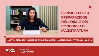 Law Camp  CONSIGLI PER LA PREPARAZIONE DELLORALEDEL CONCORSO DI MAGISTRATURA 👩🏻‍⚖️⁣ [upl. by Katt]