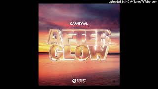 Carneyval  Afterglow Extended Mix 2024 [upl. by Claudelle]