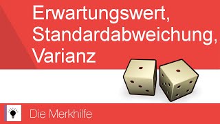 Erwartungswert Varianz Standardabweichung  Formel mit Erklärung  Stochastik 5 [upl. by Yesmar353]