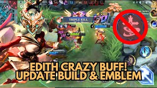 EDITH BUFF OP 🥵🔥🔥 GAMEPLAY amp BUILD TERSAKIT TOP EDITH [upl. by Raleigh]