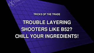 Tricks Of The trade Layering B52 Shooters [upl. by Spitzer]