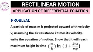 RECTILINEAR MOTION  RECTILINEAR MOTION ENGINEERING MATHEMATICS 2  RECTILINEAR MOTION PROBLEM [upl. by Astiram6]