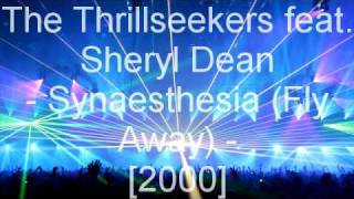 The Thrillseekers feat Sheryl Dean  Synaesthesia Fly Away [upl. by Evreh]