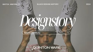 BLACK DESIGN HISTORY Salehe Bembury Footwear Designer [upl. by Aiuqes]