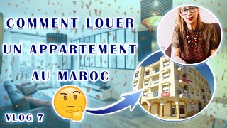 MAROC COMMENT LOUER UN APPARTEMENT  VLOG 7 [upl. by Rheba]