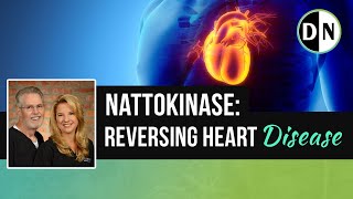 Nattokinase Reversing Heart Disease and more  Doctors Nutrition Show [upl. by Aenehs]