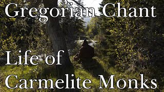 Gregorian Chant  Life of the Carmelite Monks of Wyoming [upl. by Naic]