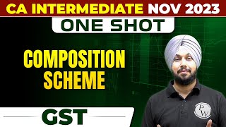 Composition Scheme  Value Of Supply  GST CA Inter Nov 2023  One Shot  CA Jasmeet Singh [upl. by Burrows88]