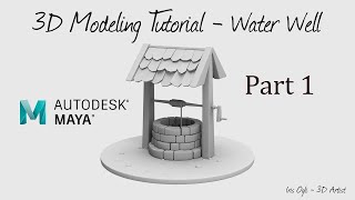 3D Modeling Tutorial  modeling a Well in autodesk Maya 2024 Part 1 [upl. by Anerda]