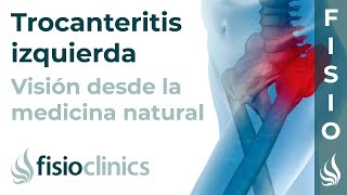 Trocanteritis izquierda Visión desde la fisioterapia y la medicina natural  FisioClinics Palma [upl. by Minor]