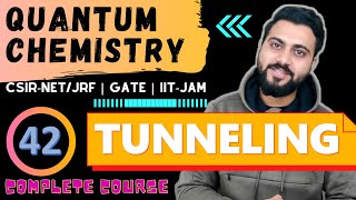 Quantum Chemistry Lec 42  Concept of Tunneling  CSIRNETJRF GATE  TIFR  MSc [upl. by Eaton]