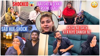 Danish ne Ayzal ke sath kya kiye😤Nausheen dekke roone laagi😭 families ke shocking reactions🥺 [upl. by Ellinet]