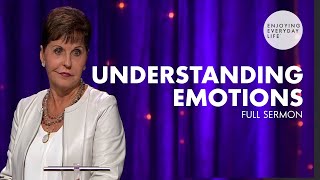 Understanding EmotionsFULL SERMON  Joyce Meyer [upl. by Eldoria]