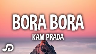 Kam Prada  Bora Bora Lyrics quotLets go to Bora Boraquot TikTok Song [upl. by Lantha]