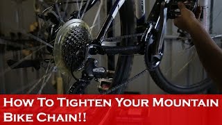 How To Tighten Your Mountain Bike Chain [upl. by Thursby]